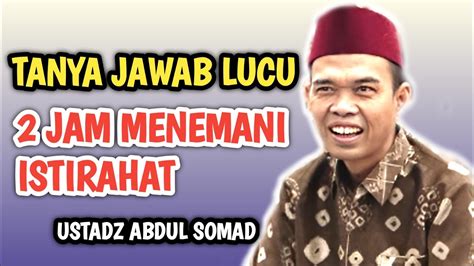 Uas Terbaru Tanya Jawab Haji Ustadz Abdul Somad Populer Youtube