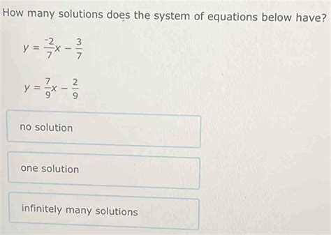 Solved How Many Solutions Does The System Of Equations Below Have Y