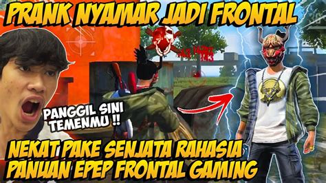 Prank Nyamar Jadi Frontal Gaming Nekat Solo Vs Squad Pake Senjata