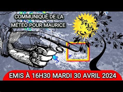 Communiqu De La M T O Pour Maurice Emis H Mardi Avril