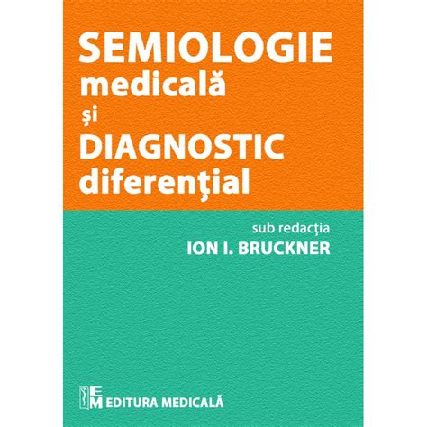 Semiologie Medicala Si Diagnostic Diferential Ion I Bruckner Sub