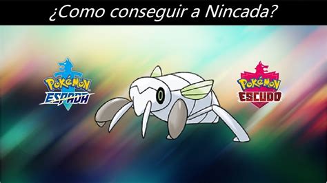 Como Conseguir A Nincada En Pokemon Espada Y Escudo Youtube