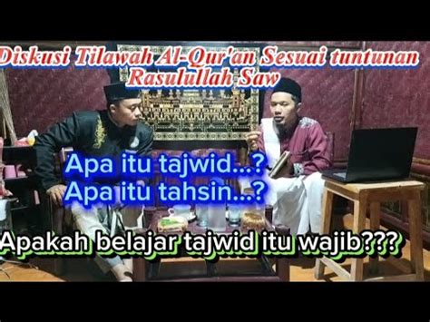 Pengertian Tajwid Tahsin Dan Kewajiban Menuntut Ilmu Tajwid NgOpi