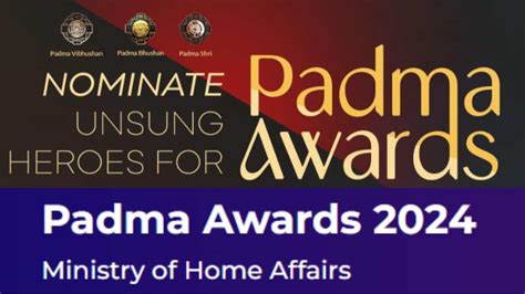 Padma Awards Nomination Eligibility Decoration Selection Process