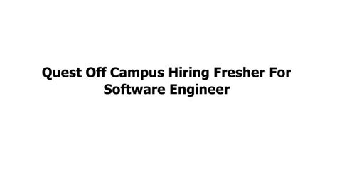 Quest Off Campus Hiring Fresher For Software Engineer Jobs Addaa