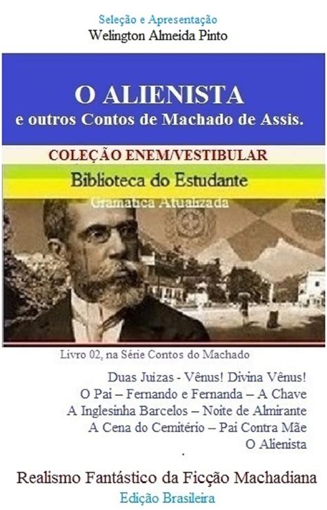 Amazon Br Ebooks Kindle O Alienista E Outros Contos De Machado De