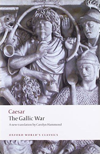 The Gallic War By Julius Caesar Hoover Institution The Gallic War