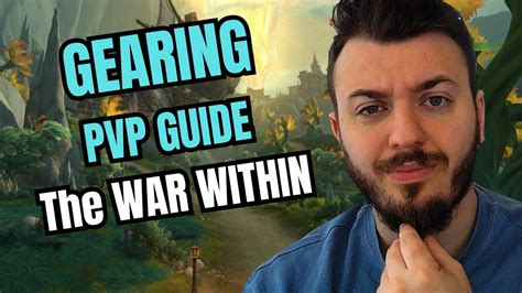 COMPLETE PVP GEARING GUIDE THE WAR WITHIN YouTube