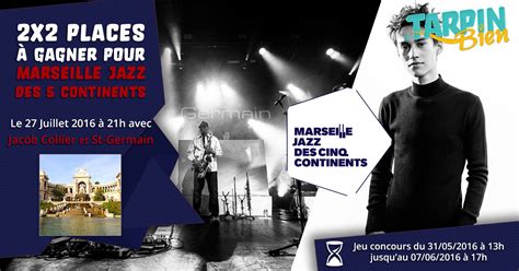 X Places Gagner Pour Marseille Jazz Des Cinq Continents Le