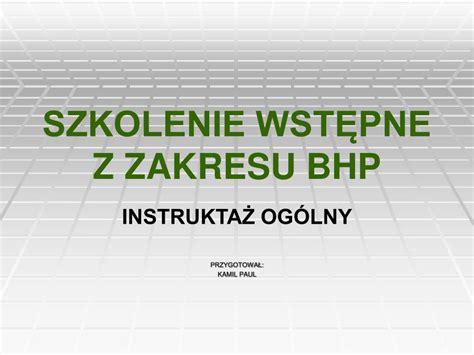 PPT SZKOLENIE WSTĘPNE Z ZAKRESU BHP PowerPoint Presentation free