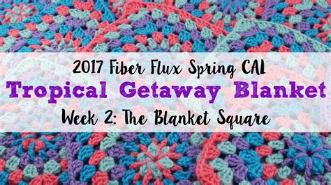 Fiber Flux 2017 Fiber Flux Spring Cal Week 2 The Blanket Square