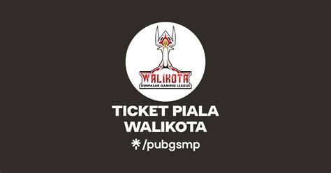 TICKET PIALA WALIKOTA Linktree