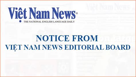 NOTICE FROM VIỆT NAM NEWS EDITORIAL BOARD