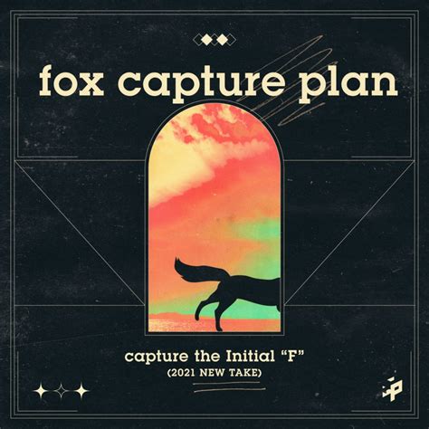 Fox Capture Plan Capture The Initial F New Take Ototsu