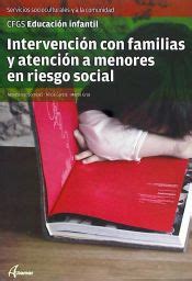 Intervencion Con Familias Y Atencion A Menores En Riesgo Social