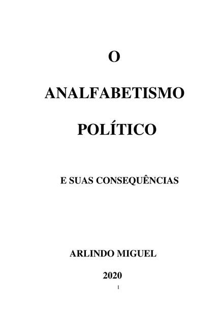 O Analfabetismo PolÍtico Por Arlindo Miguel Clube De Autores