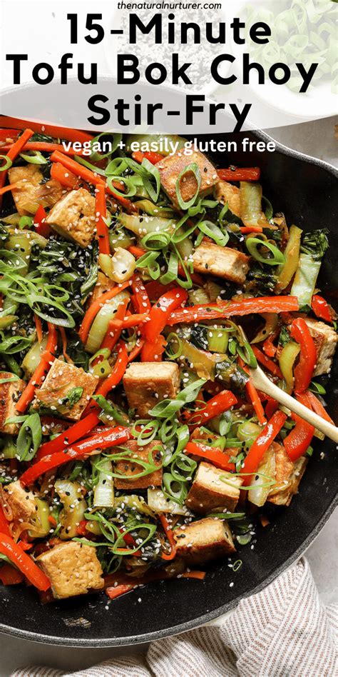 15 Minute Tofu Bok Choy Stir Fry The Natural Nurturer