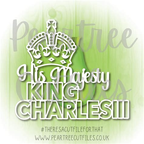 His Majesty King Charles Iii Peartree Cutfiles