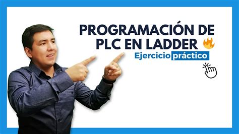 C Mo Realizar Una Programaci N De Plc En Ladder Paso A Paso Con