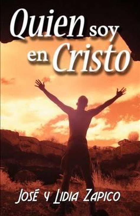 Quien Soy En Cristo 9781599000107 Dr Jose Zapico Boeken Bol