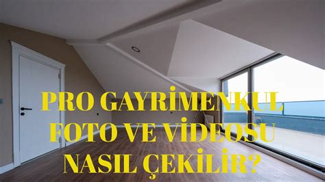 Pro Gayr Menkul Foto Ve V Deosu Nasil Ek L R Youtube