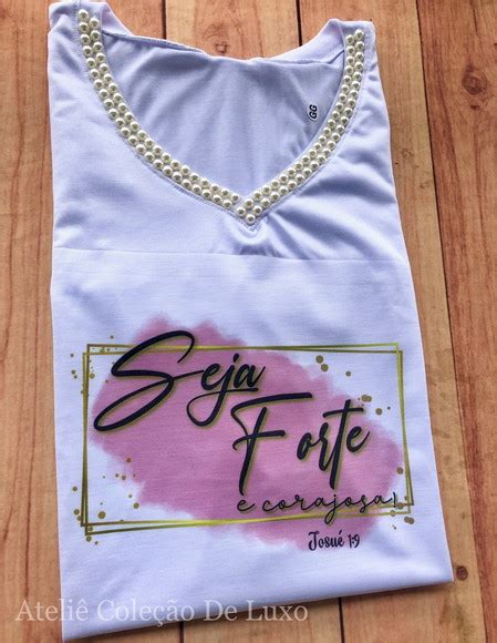 Camiseta Raglan Baby Look Seja Forte E Corajoso Produtos Elo7