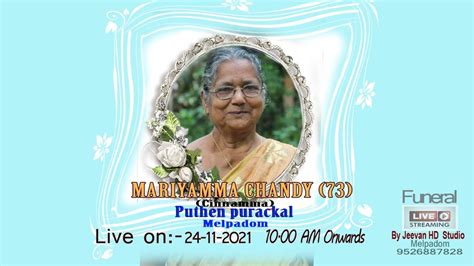 Live Funeral Service Of Mariyamma Chandy Youtube