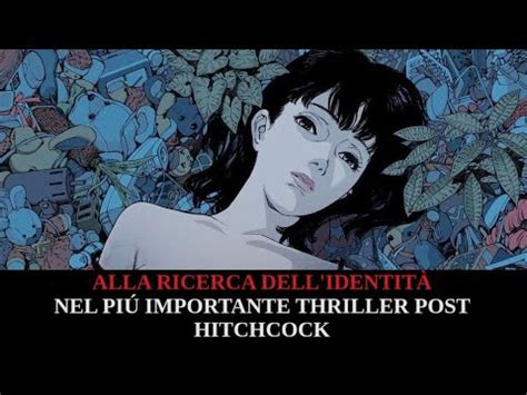 Le Opinioni Di Un Signor Nessuno Due Parole Su PERFECT BLUE 1997 Di