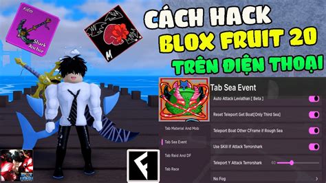 C Ch Hack Blox Fruits Tr N I N Tho I Auto Treo Farm Terror Shark