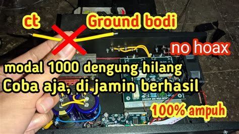 Ampuh Cara Mengatasi Dengung Pada Power Amplifier Youtube