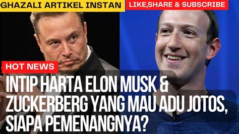 Intip Harta Elon Musk Zuckerberg Yang Mau Adu Jotos Siapa