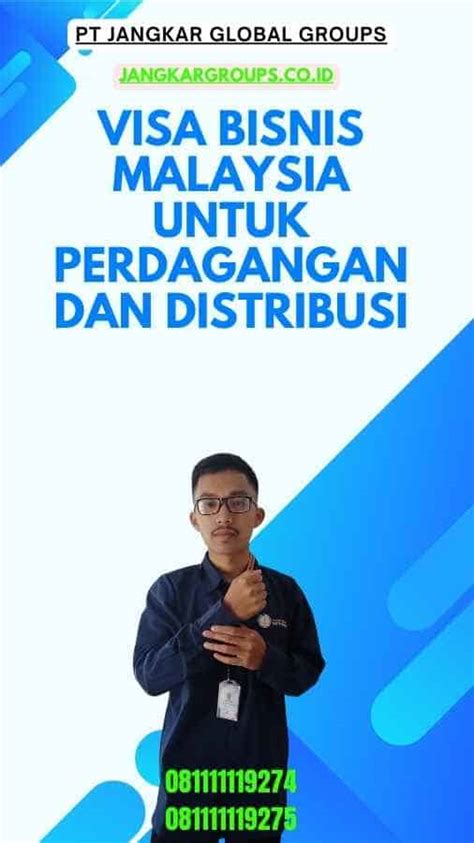 Visa Bisnis Malaysia Untuk Perdagangan Dan Distribusi Jangkar Global