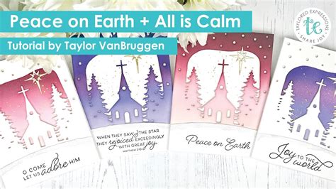 Christmas And Winter Card Tutorial Peace On Earth Taylored