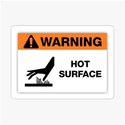 Hot Surface Sticker For Sale By MYGRUMPYGOAT Redbubble