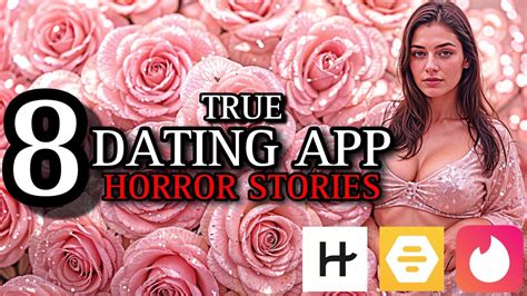 8 True Disturbing Dating App Horror Stories Scarystories Ambient