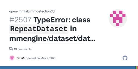 Typeerror Class Repeatdataset In Mmengine Dataset Dataset Wrapper Py