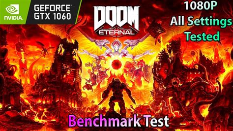 Gtx Doom Eternal Full Benchmark Test P Every Settings