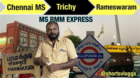 Chennai Egmore To Rameswaram via தஞசவர கமபகணம train travel