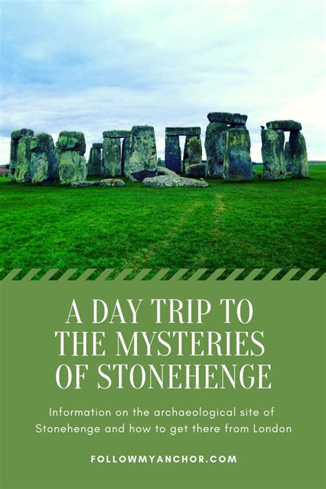 The Stonehenge Monument In England With Text Overlay Reading A Day Trip