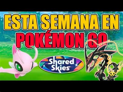 Semana Explosiva Mega Rayquaza Celebi Shiny Meltan Shiny Y Mucho