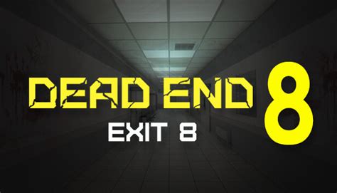 Dead End Exit 8 On Steam