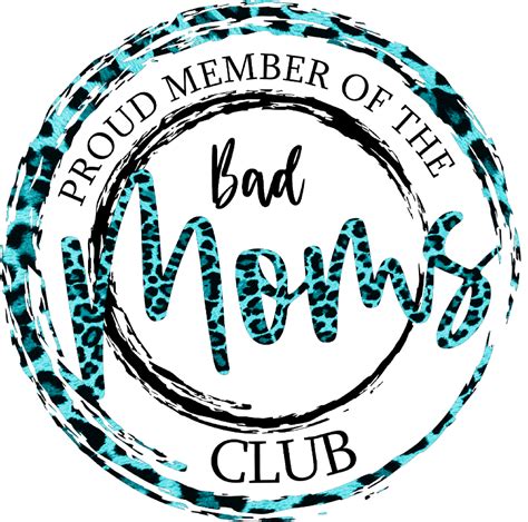 Bad Moms Club Teal Cheetah Print Printable For Tshirt Design 23651474 Png