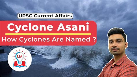 Tropical Cyclone Asani How The Cyclones Are Named UPSC Current