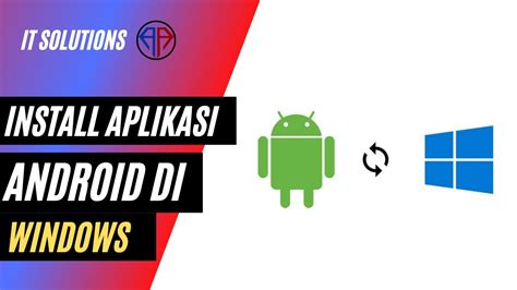 Cara Instal Aplikasi Android Di Windows Tanpa Emulator YouTube