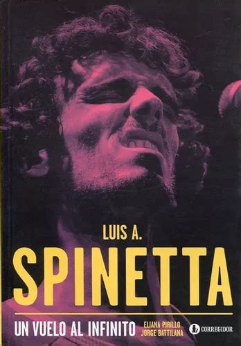 Libro Luis Alberto Spinetta Un Vuelo Al Infinito Pirillo Bat MercadoLibre