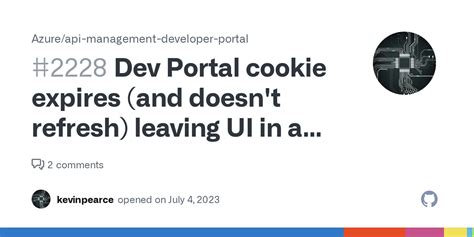 Dev Portal Cookie Expires And Doesn T Refresh Leaving Ui In An