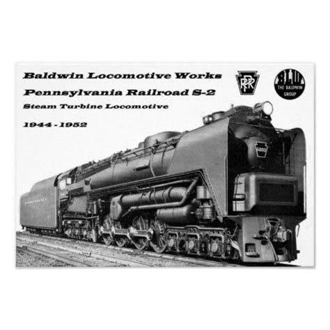 Baldwin Locomotive Works S 2 Prr Steam Turbine Poster Zazzle Steam Turbine Locomotive Steam