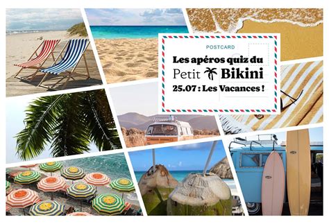 Mardi 25 juillet 2023 Les Apéros quiz du Petit Bikini Les Vacances