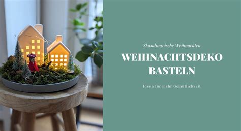 Windlichter Basteln Weihnachten Kreativ Werden Lavendelblog