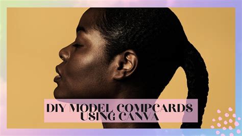 How To Make Model Comp Cards Using Canva MODEL MONDAYS DIY MODEL